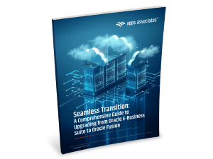 Master Your Migration from Oracle EBS to Fusion Cloud
